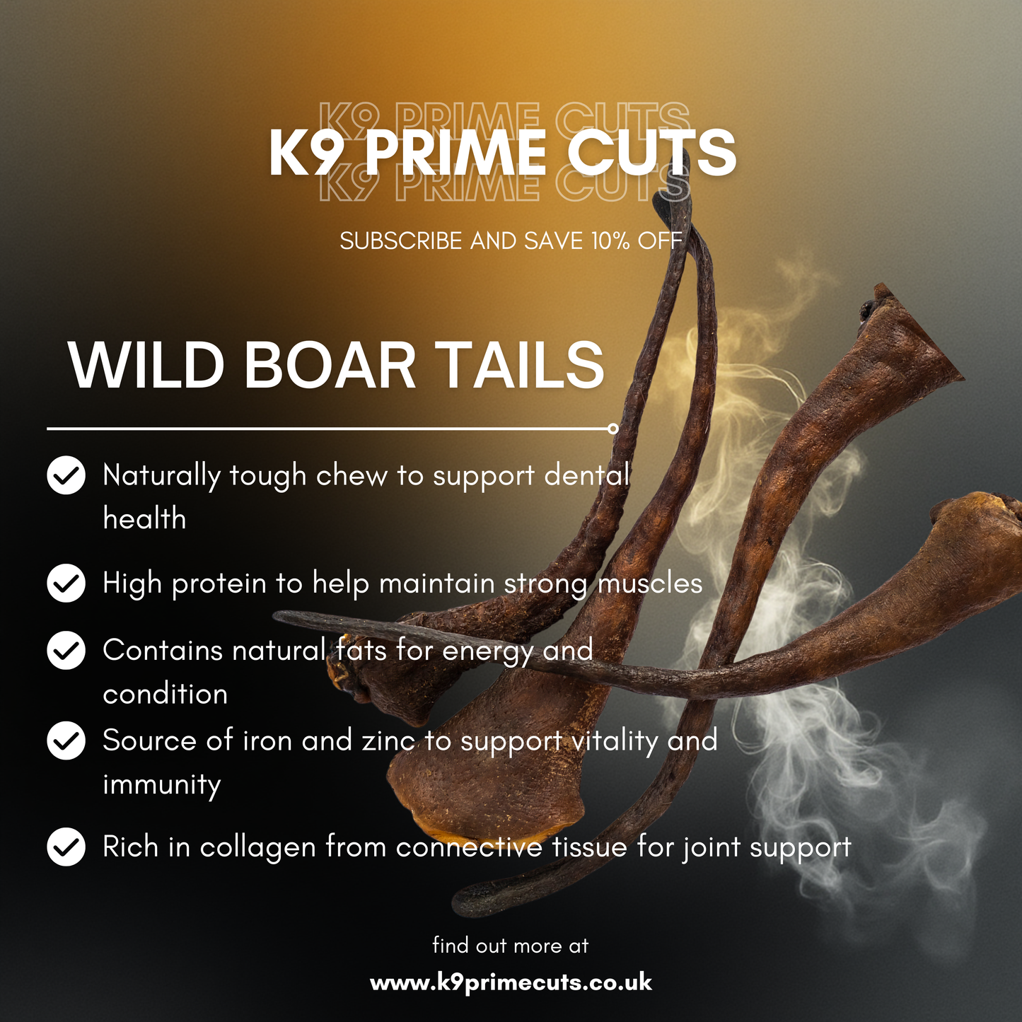 Advertisement for K9 Prime Cuts wild boar tails with product details on a dark background.